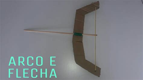 COMO FAZER UM ARCO E FLECHA YouTube