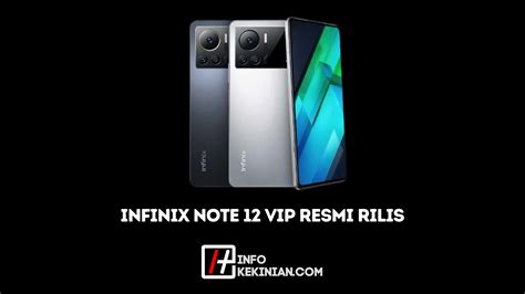 Infinix Note Vip Resmi Rilis Intip Harga Dan Spesifikasi Lengkapnya