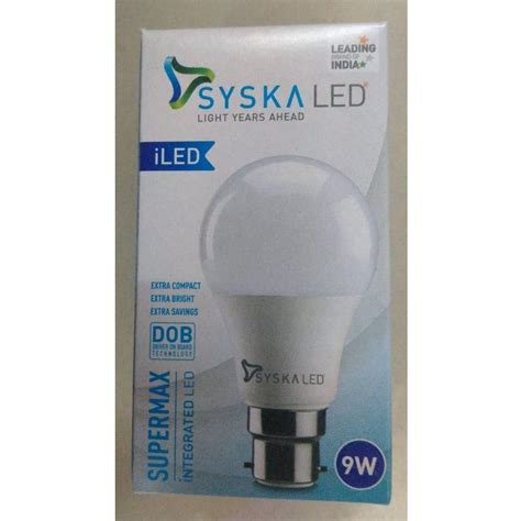 9 Watt Syska ILED Bulb 85 Lm W Cool White At Rs 65 Piece In Ahmedabad