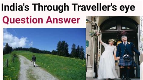 Question Answer Of India Through A Traveller S Eye Question Answer Of