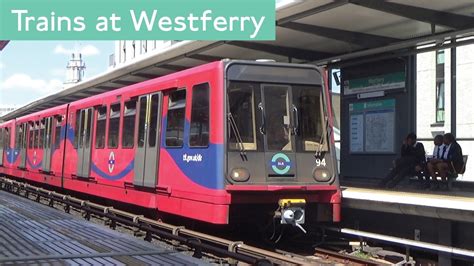 Dlr Trains At Westferry Youtube