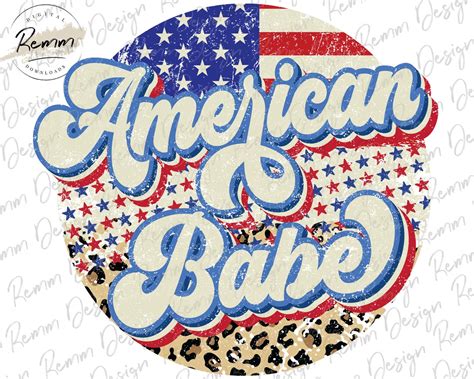 American Babe Png Retro Png 4th Of July Png Patriotic Sublimation Design America Png USA