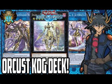 La Orquesta Que Dominara El Meta Nuevo Orcust Kog Deck Yu Gi Oh