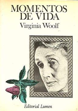 Libro Momentos De Vida Virginia Woolf Isbn Comprar En