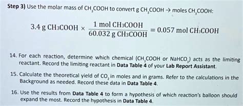 SOLVED: Step 3) Use the molar mass of CH3COOH to convert g CH3COOH to moles CH3COOH: 3.4 g ...