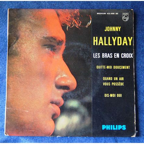 Les Bras En Croix De Johnny Hallyday Ep Chez Jacques Ref