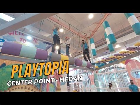 Playtopia Center Point Medan Raisha Rania Razka Jalan Jalan YouTube