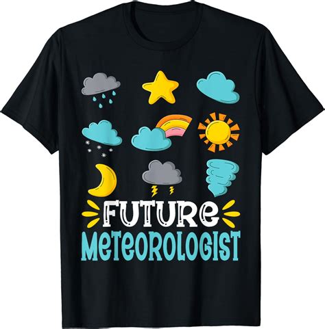 Future Meteorologist Weather Storm Meteorology Students Cotton T