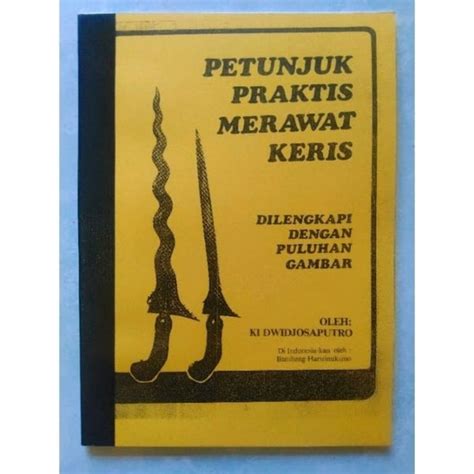 Jual Buku Petunjuk Praktis Merawat Keris Dan Tosan Aji Shopee Indonesia