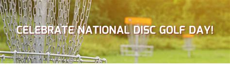 National Disc Golf Day Infinite Discs Blog