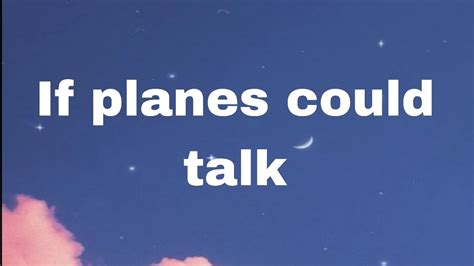 If Planes Could Talk YouTube