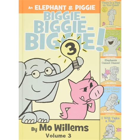 An Elephant Piggie Biggie Volume 3 By Mo Willems Hardcover Picture