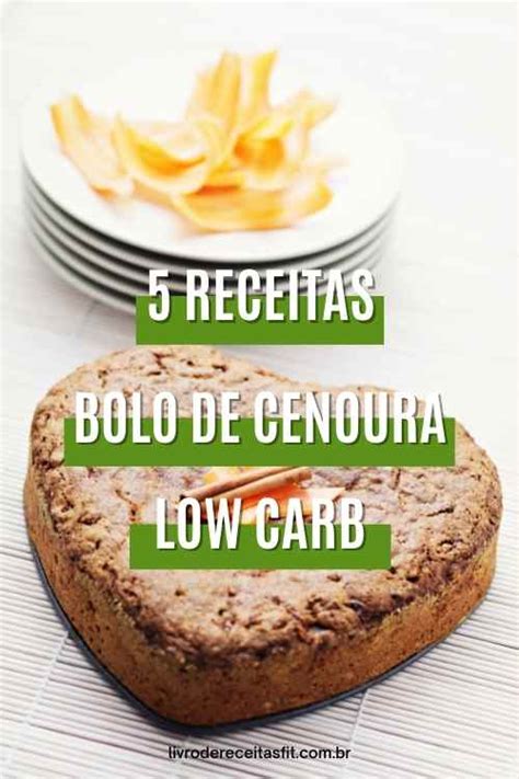 Receitas De Bolo De Cenoura Low Carb Livro De Receitas Fit