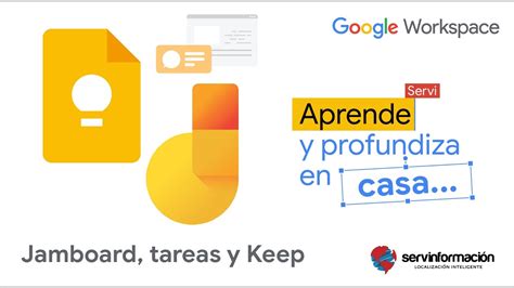 Capacítate en Jamboard tareas y keep YouTube