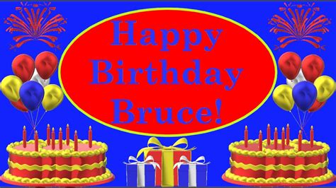 Happy Birthday 3d Happy Birthday Bruce Happy Birthday To You