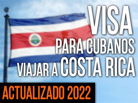 Requisitos Para Viajar A Costa Rica Desde Cuba Claire Peters