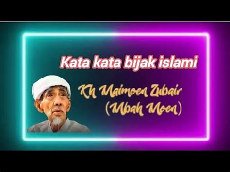 Kata Kata Bijak Islami KH Maimoen Zubair Mbah Moen