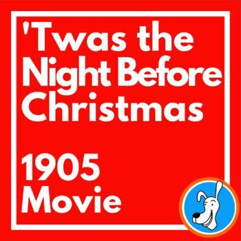 'Twas the Night Before Christmas 1905 Movie by Cool Teaching Stuff