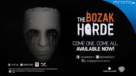 Ps Site Dying Light The Bozak Horde Dlc Launch Trailer Youtube