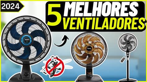 TOP 5 Melhores VENTILADOR Para COMPRAR Em 2024 Ventilador