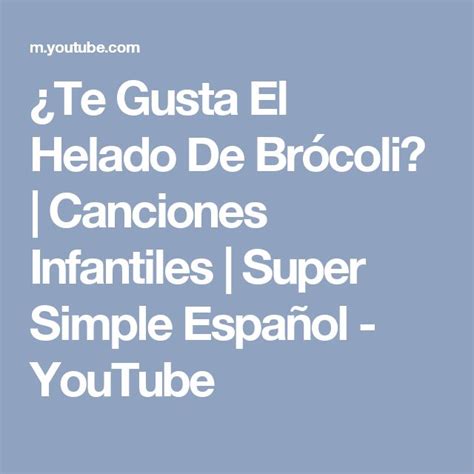 Te Gusta El Helado De Br Coli Canciones Infantiles Super Simple