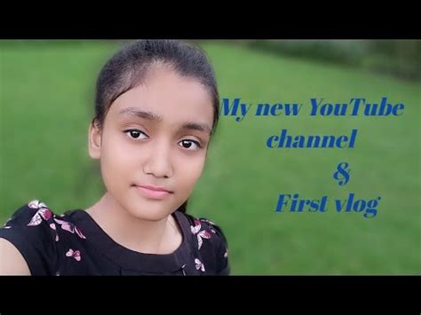 Amar YouTube A Amar First Vlog Ami Akdam Notun Tai Tomadar Valobasa R