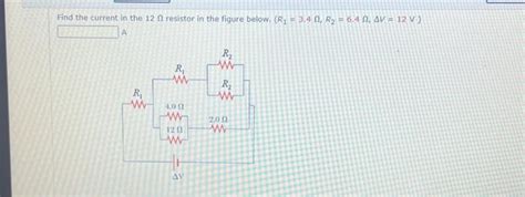 Solved Find The Current In The 12Ω Resistor In The Figure