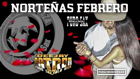 Norte As Febrero Dj Patr N Youtube