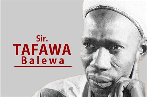 Nigerian History Series - Sir Tafawa Balewa – Politics