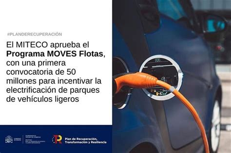 El Miteco Aprueba El Programa Moves Flotas Con Una Primera