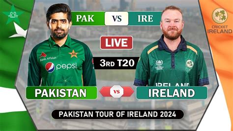 Pakistan Vs Ireland 3rd T20I Live PAK VS IRE LIVE COMMENTARY PAK TOUR