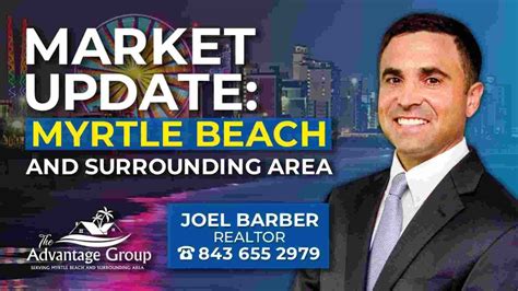 Myrtle Beach Area Market Update Joel Barber Realtor YouTube