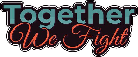Together We Fight Cancer Lettering Vector 29593161 Vector Art At Vecteezy