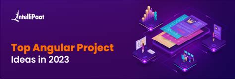 Trending 20 Angular Project Ideas In 2023 Full Guide