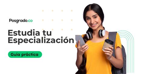 Especializaci N En Colombia Universidades Y Becas