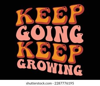 Keep Going Keep Growing Retro Svg Stock Vector Royalty Free