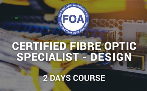 Foa Certified Fibre Optic Specialist Design Telecommunications Training Commslearning Nz