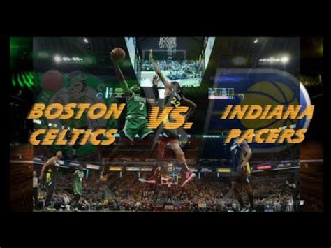 BOSTON CELTICS VS INDIANA PACERS HIGHLIGHTS YouTube