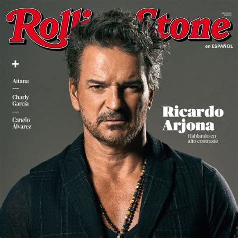 Rolling Stone Destac A Ricardo Arjona Y Su Trayectoria De A Os