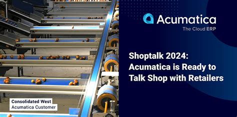 Shoptalk 2024 Acumatica Is Ready To Talk Shop With Retailers