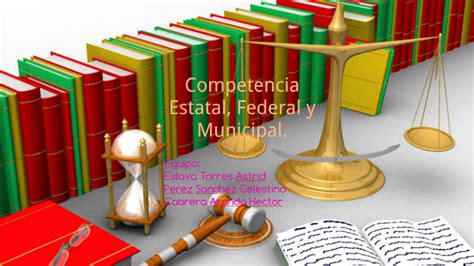 Competencia Estatal Federal Y Municipal By Astrid Eslava On Prezi