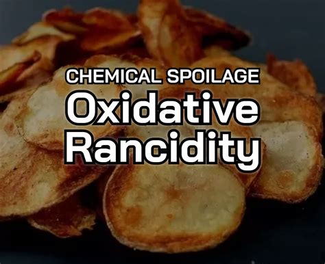 Chemical Spoilage Oxidative Randicity