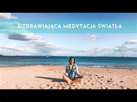 Uzdrawiaj Ca Medytacja Wiat A Theta Healing Hz Kamila Surma