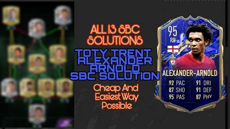 Toty Trent Alexander Arnold All Sbc Solutions Easiest Way