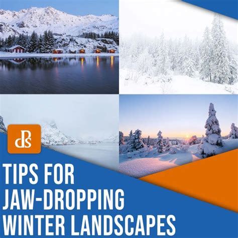 16 Tips for Gorgeous Winter Landscape Photography