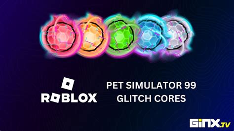 Pet Simulator Glitch Cores How To Get Glitch Event GINX TV