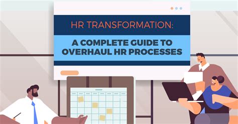 Hr Transformation A Guide To Overhaul Hr Processes