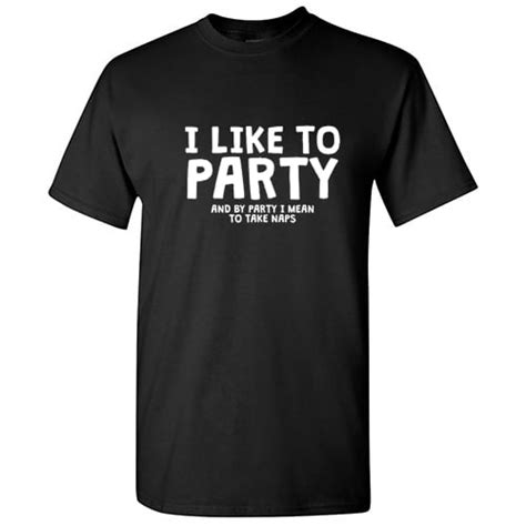 Bad Idea T Shirts I Like To Party Sarcastic Humor Graphic Novelty Men