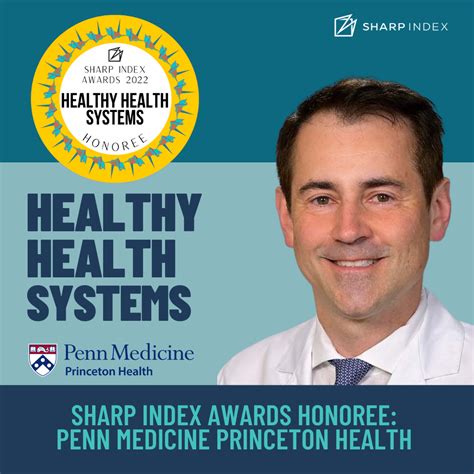 Healthy Health Systems Spotlight Penn Medicine Princeton Health