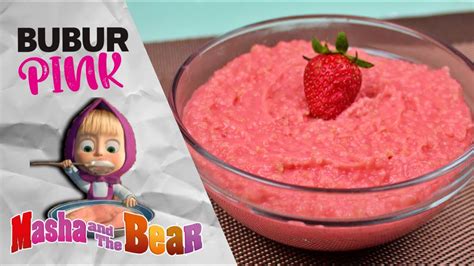 Bubur Pink Masha And The Bear Viral Tiktok Masha Pink Porridge Recipe Youtube